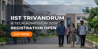 IIST  Trivandrum B.Tech Admission 2026 via JEE Advanced; Registration May 26–June 10